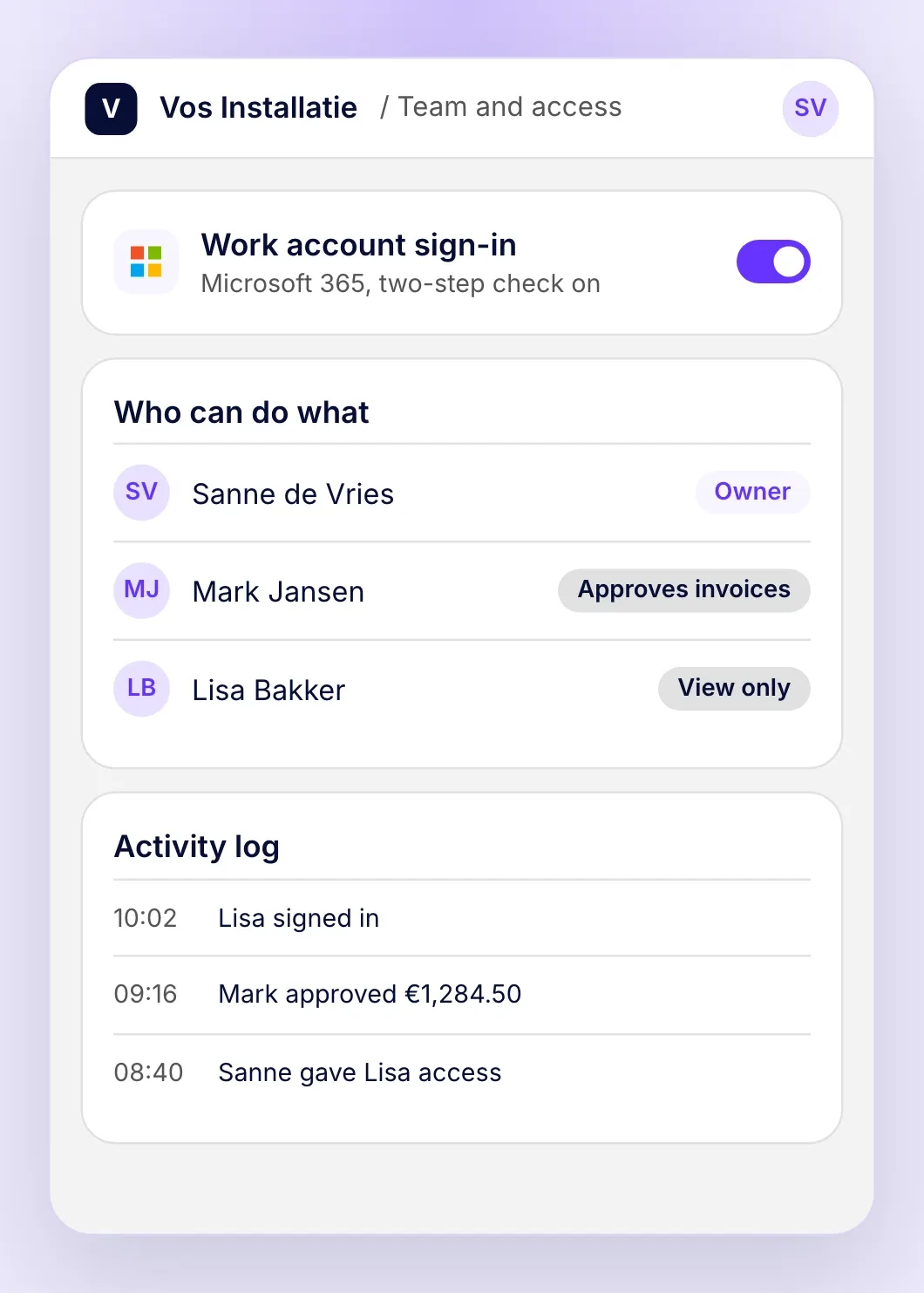 Team and access settings: sign-in with the company's Microsoft account, a role for each person, and an activity log of who did what.